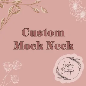 Custom mock neck sweater